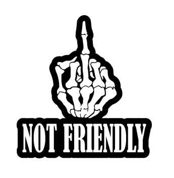 NOT FRIENDLY Sticker image 0