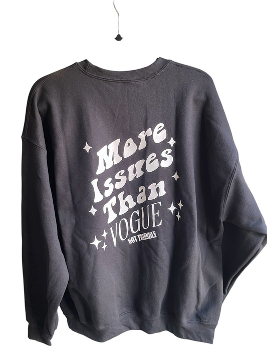NOT FRIENDLY- Black Crew Neck Sweatshirt - “Issues” image 0