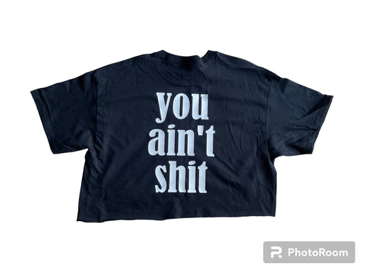 NOT FRIENDLY- Black Crop “You Aint Shit" image 0