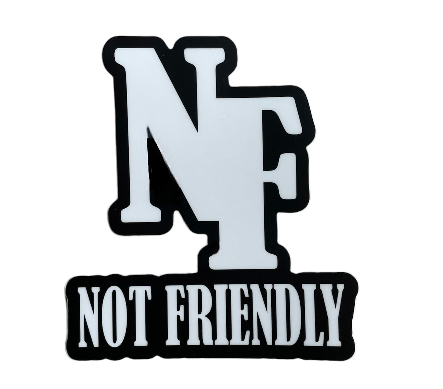 NF NOT FRIENDLY Sticker  image 0