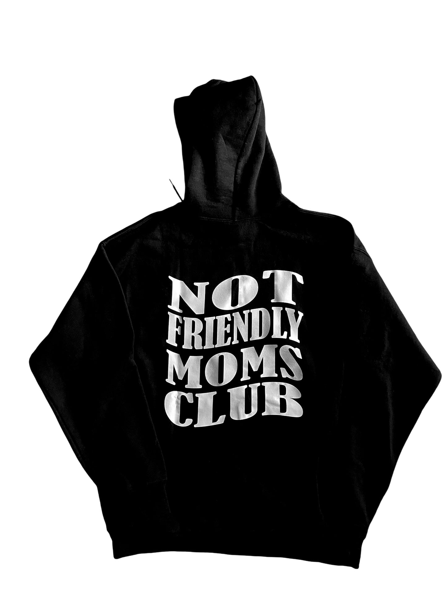 NOT FRIENDLY- Moms Club hoodie image 0